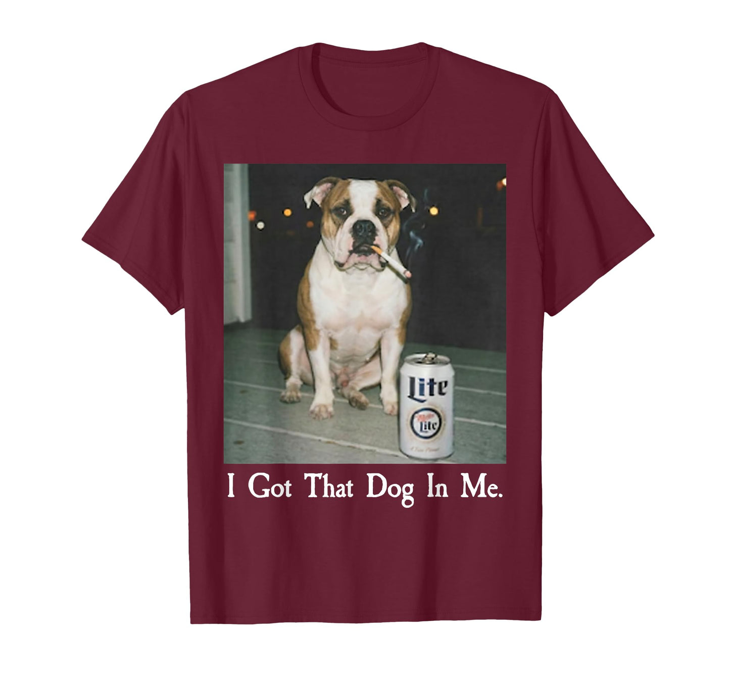 I Got That Dog in Me Funny Bulldog Smoking Beer Dog Meme T-Shirt