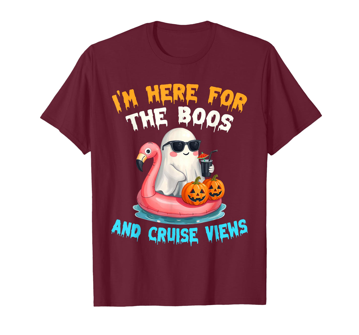 I'm Here for The Boos and Cruise Views Halloween Cruise T-Shirt