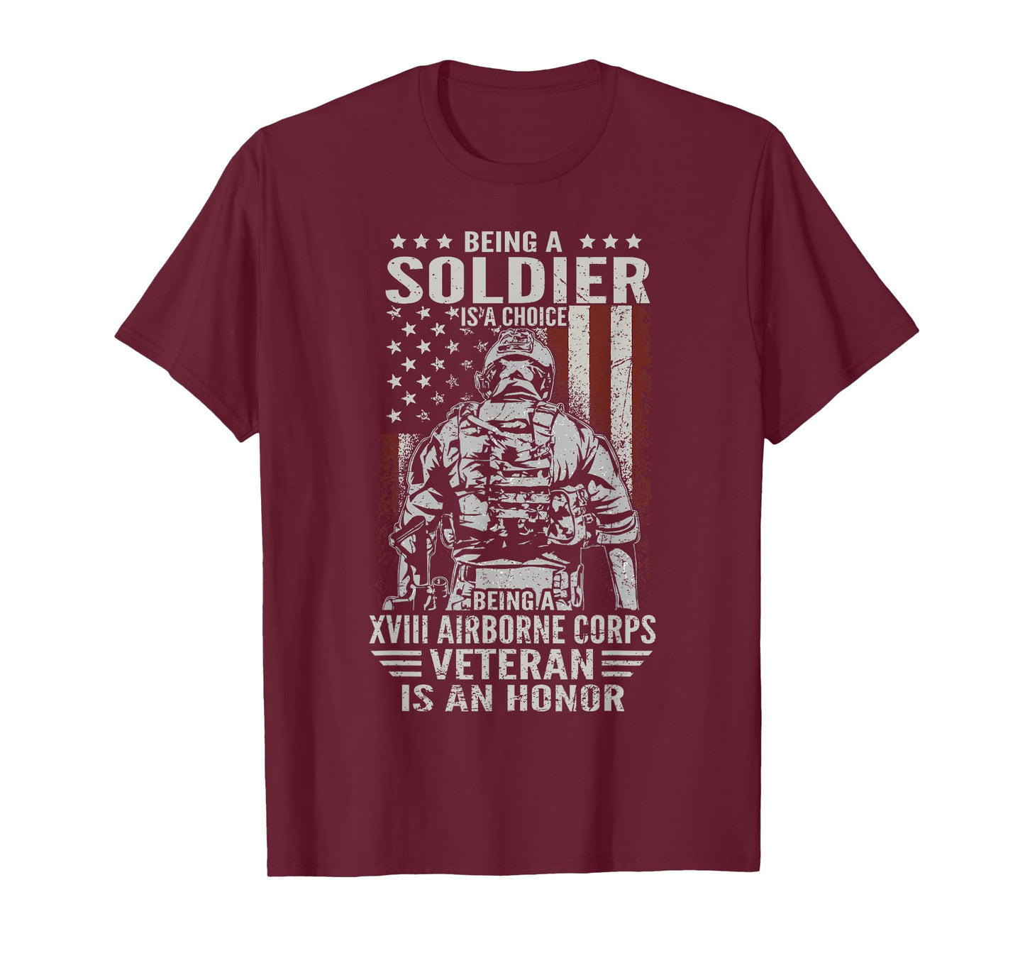Being A 18th XVIII Airborne Corps US Veteran Is An Honor T-Shirt