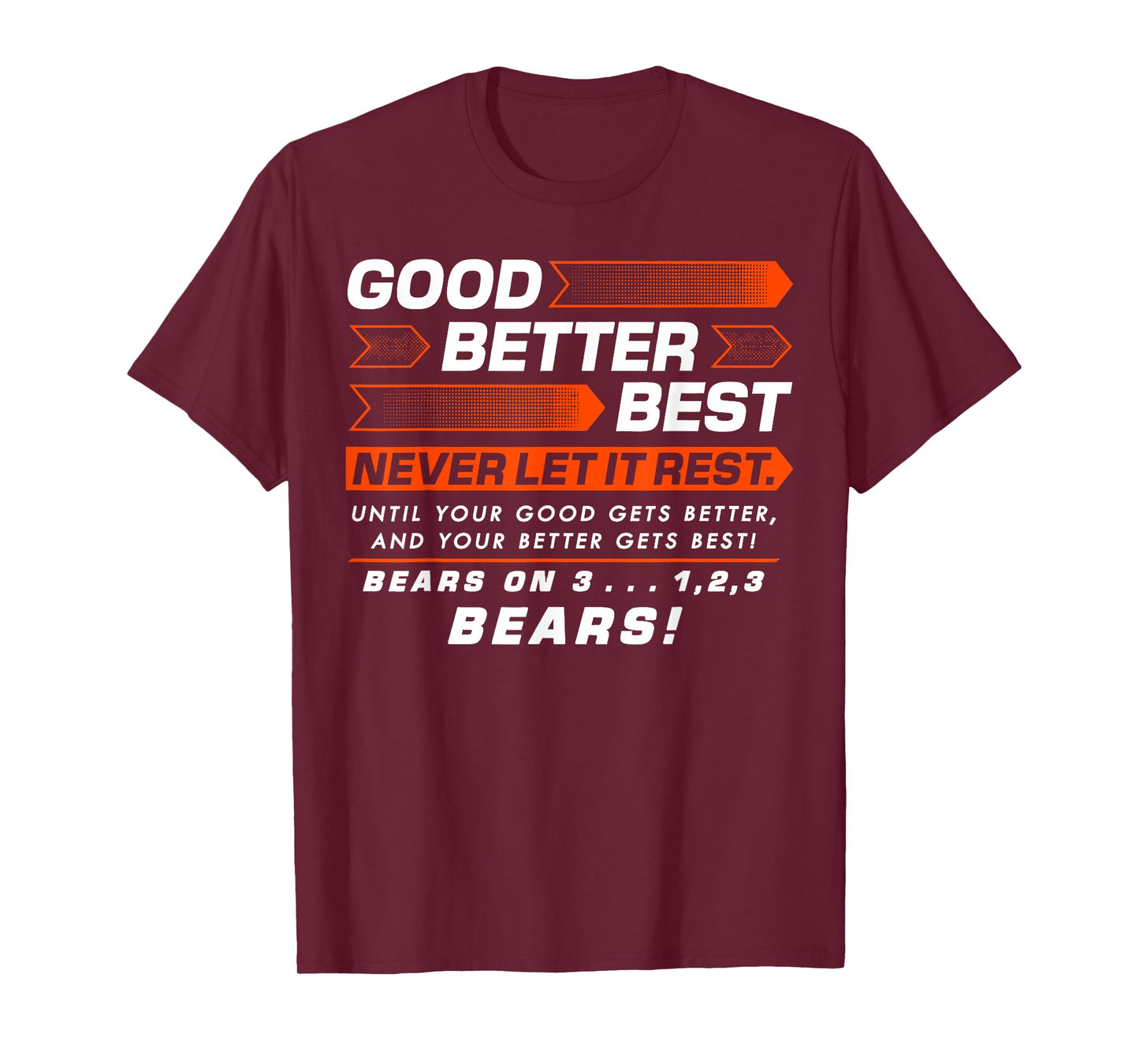 Good Better Best Never Let It Rest Motivation Bear T-Shirt