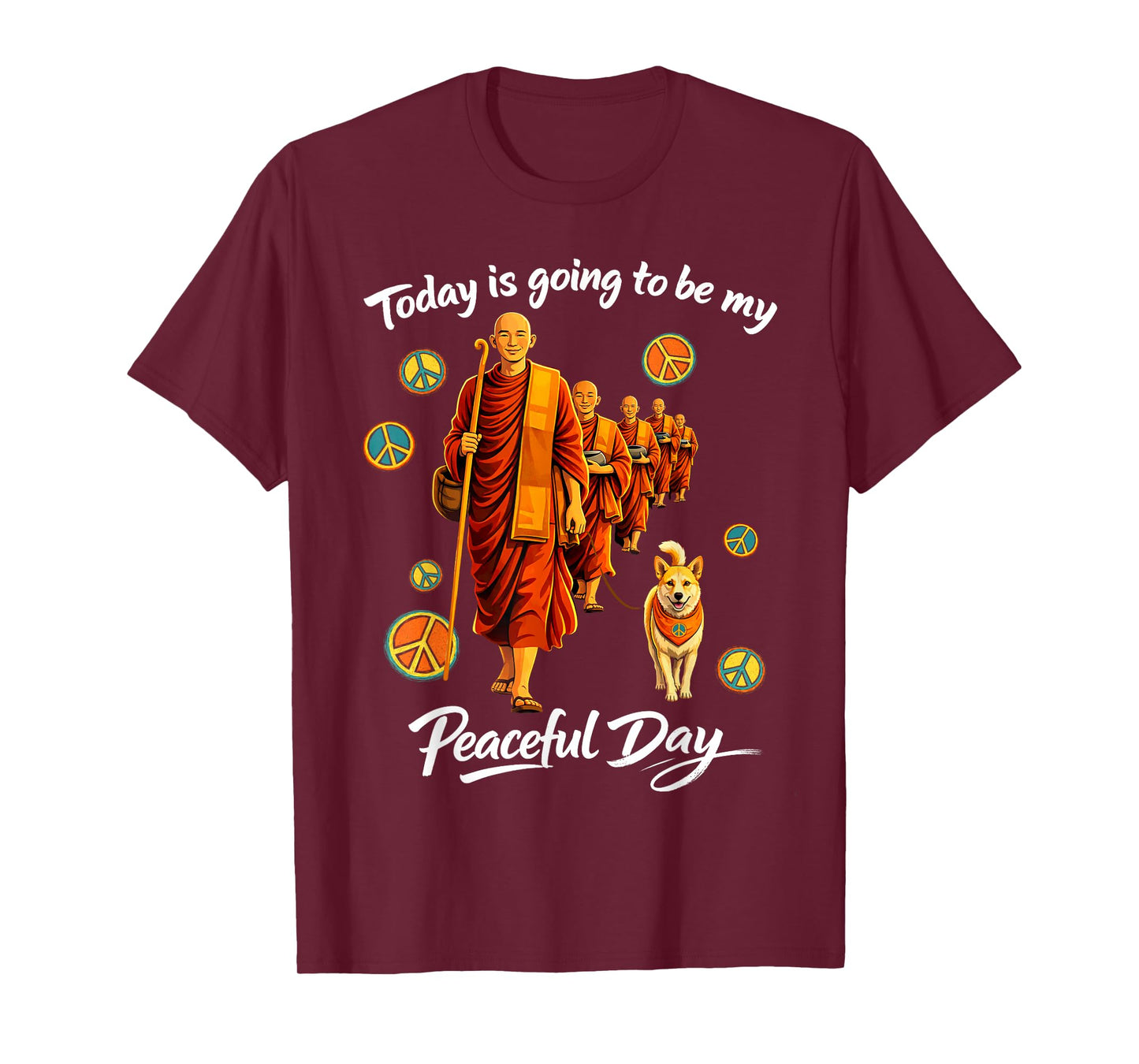 Today Peaceful Day Buddhists Walk for Peace Aloka Dog T-Shirt