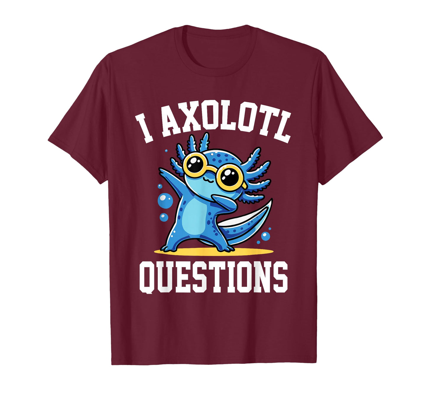 Funny I Axolotl Questions Kids T-Shirt