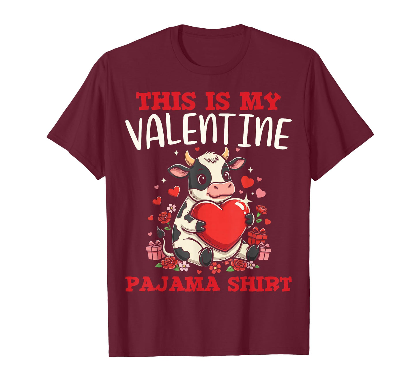 Cute Cow Farm Animal Lovers This is My Valentine Pajama T-Shirt