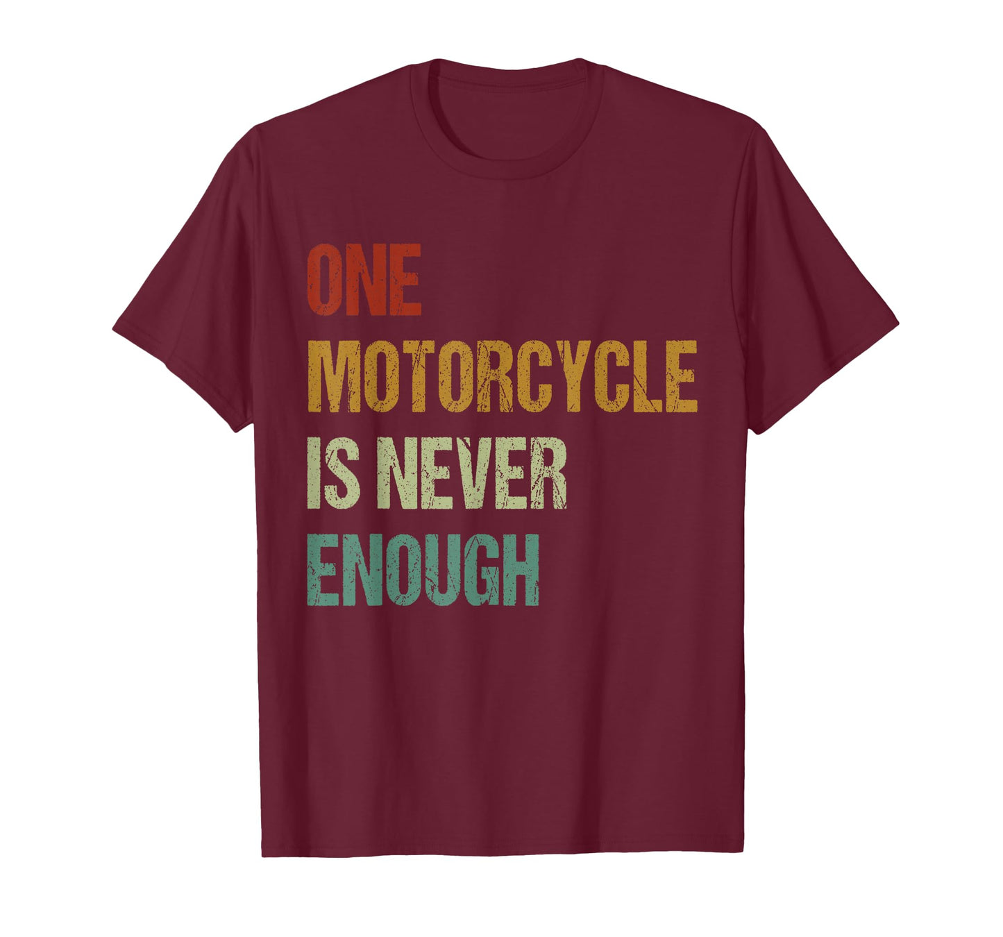 One Motorcycle is Never Enough Funny Grandpas Biker Rider T-Shirt