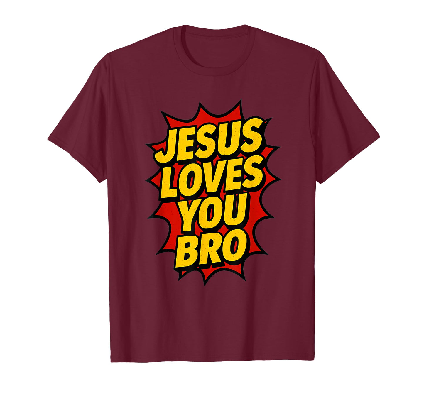 Jesus Loves You Bro Religious Christian T-Shirt