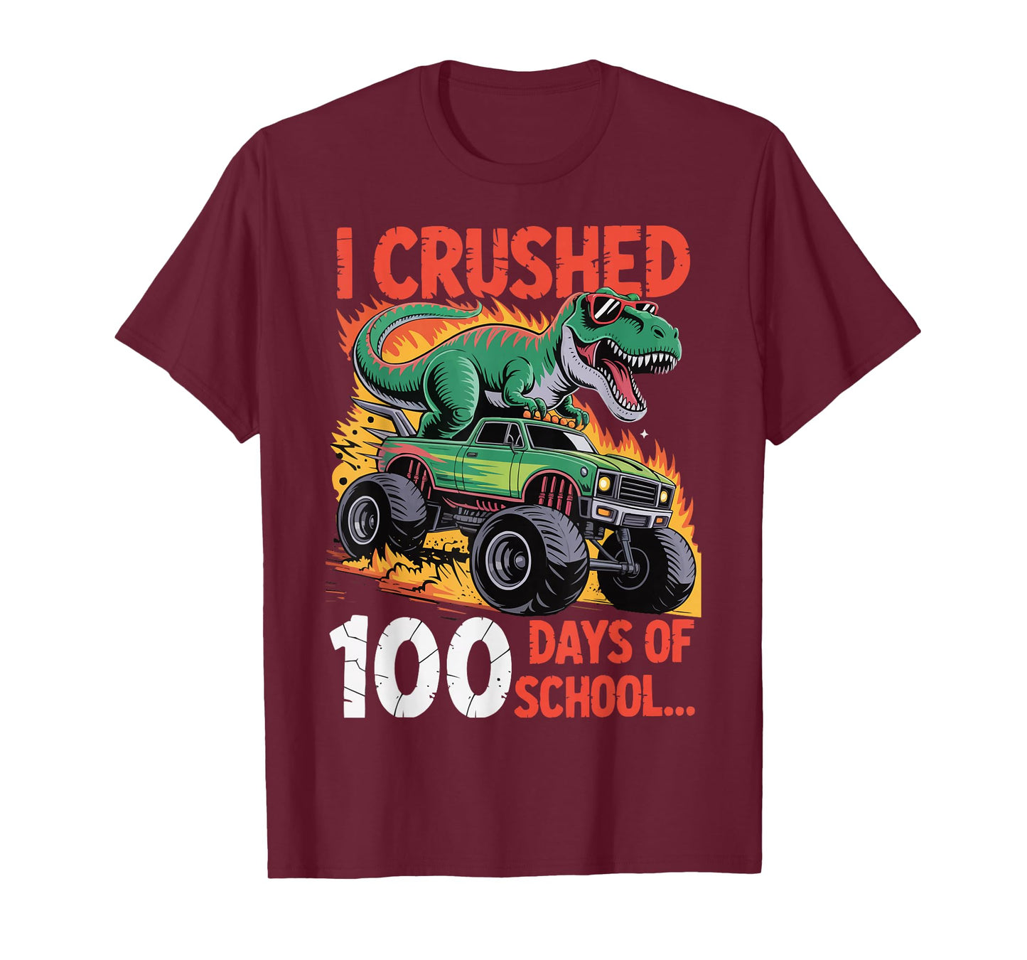 Funny I Crushed 100 Days of School Dinosaur Monster Truck T-Shirt