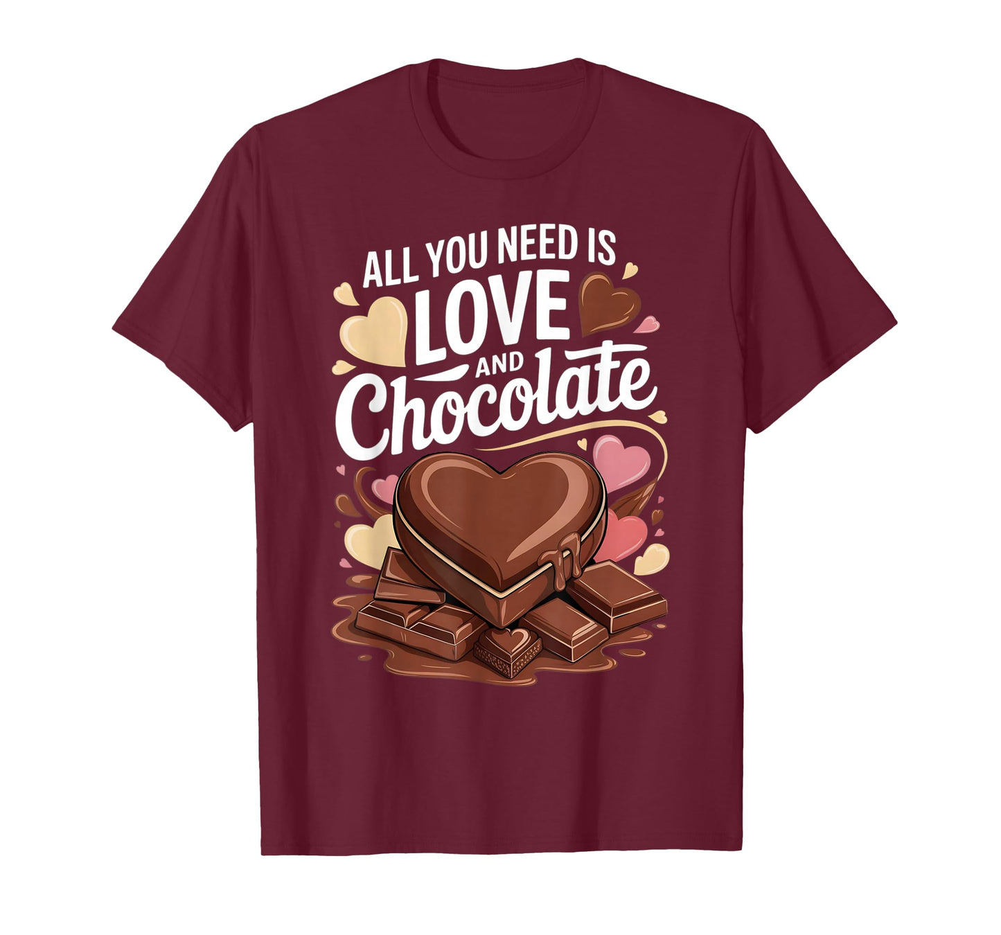 All You Need is Love and Chocolate Candy Heart T-Shirt