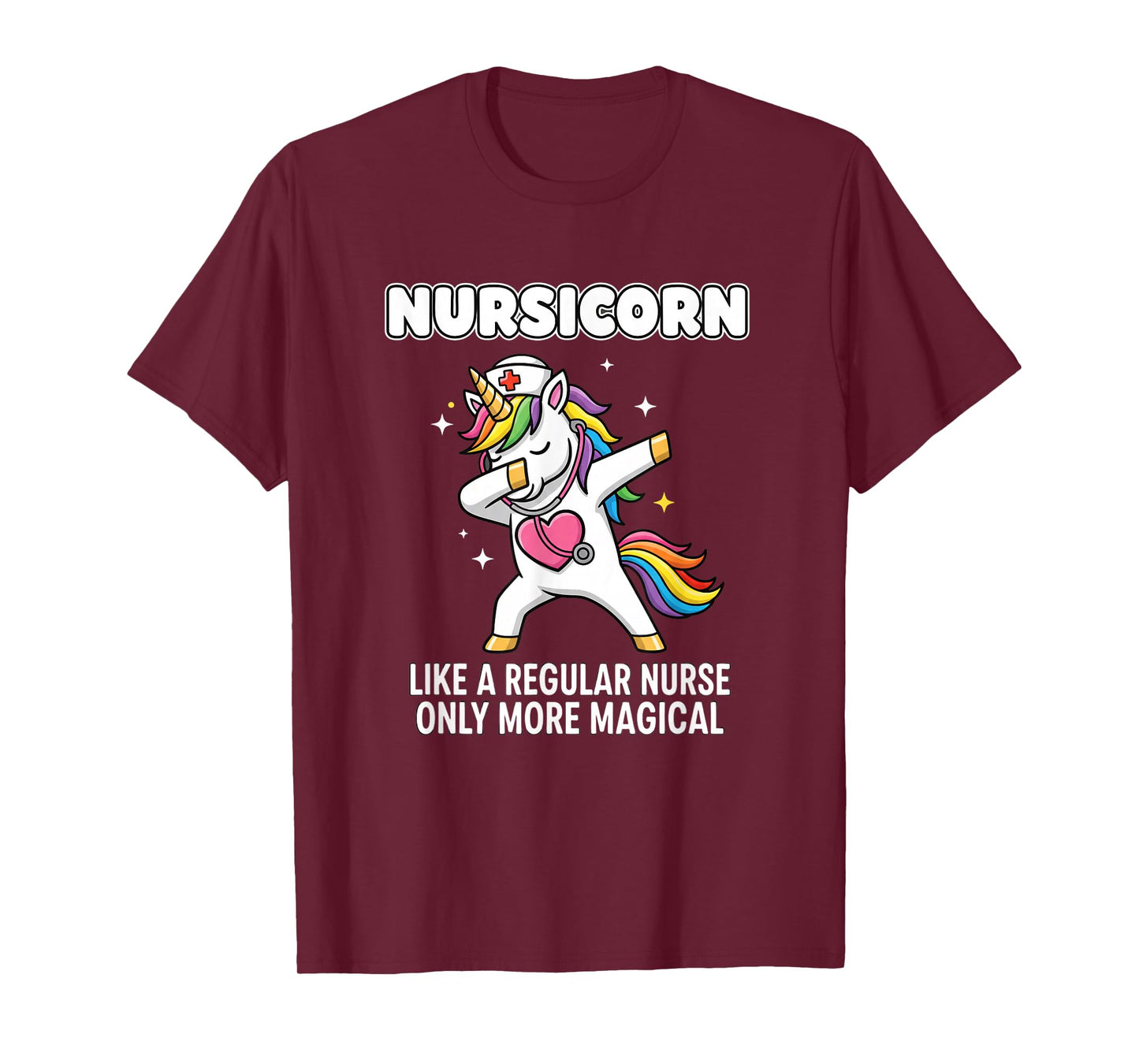 Nurse Nursicorn Nurse - Like A Regular Nurse Only More Magic T-Shirt
