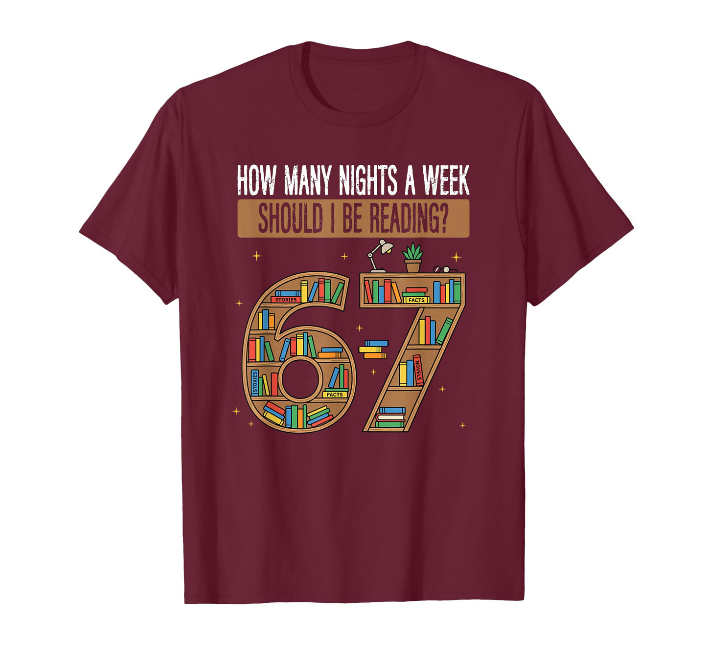 Bookshelf 67 Reading Nights Funny Design T-Shirt
