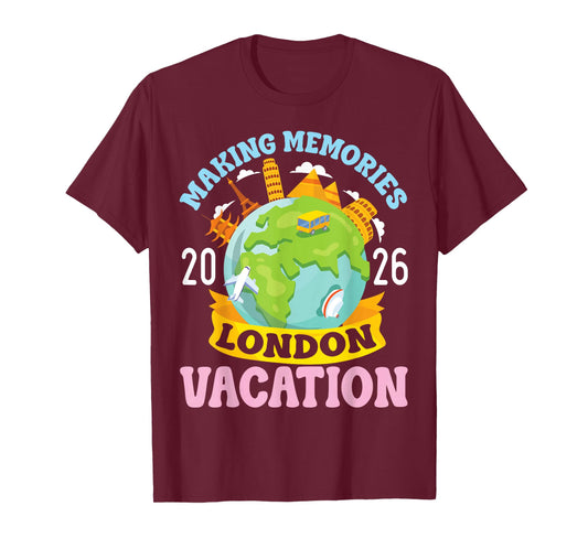 London Vacation 2026 Travel Making Memories Family Trip T-Shirt