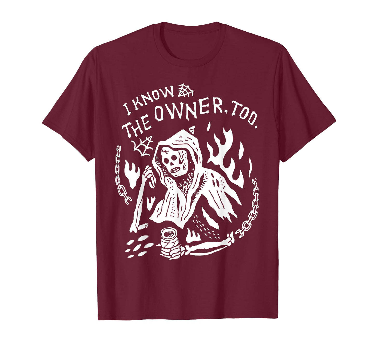 I Know The Owner Too Skeleton Death T-Shirt