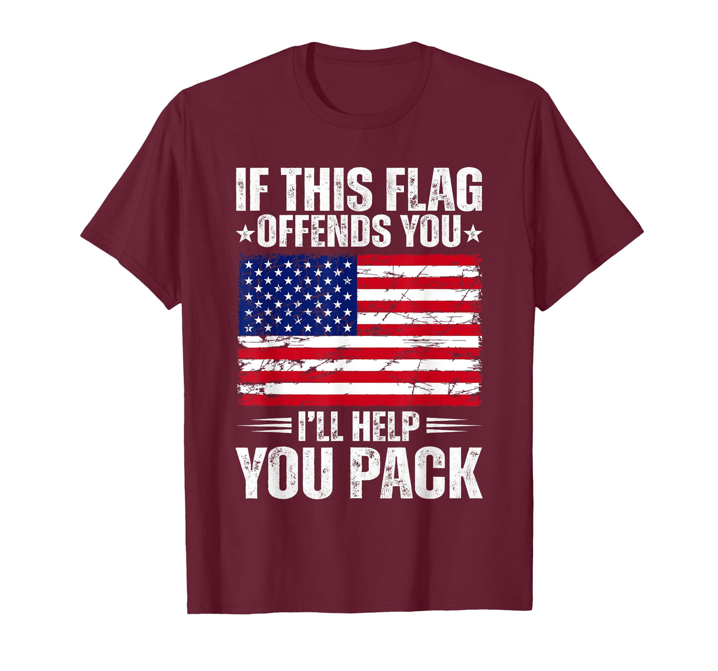 If This Flag Offends You I'll Help You Pack Patriotic Flag T-Shirt