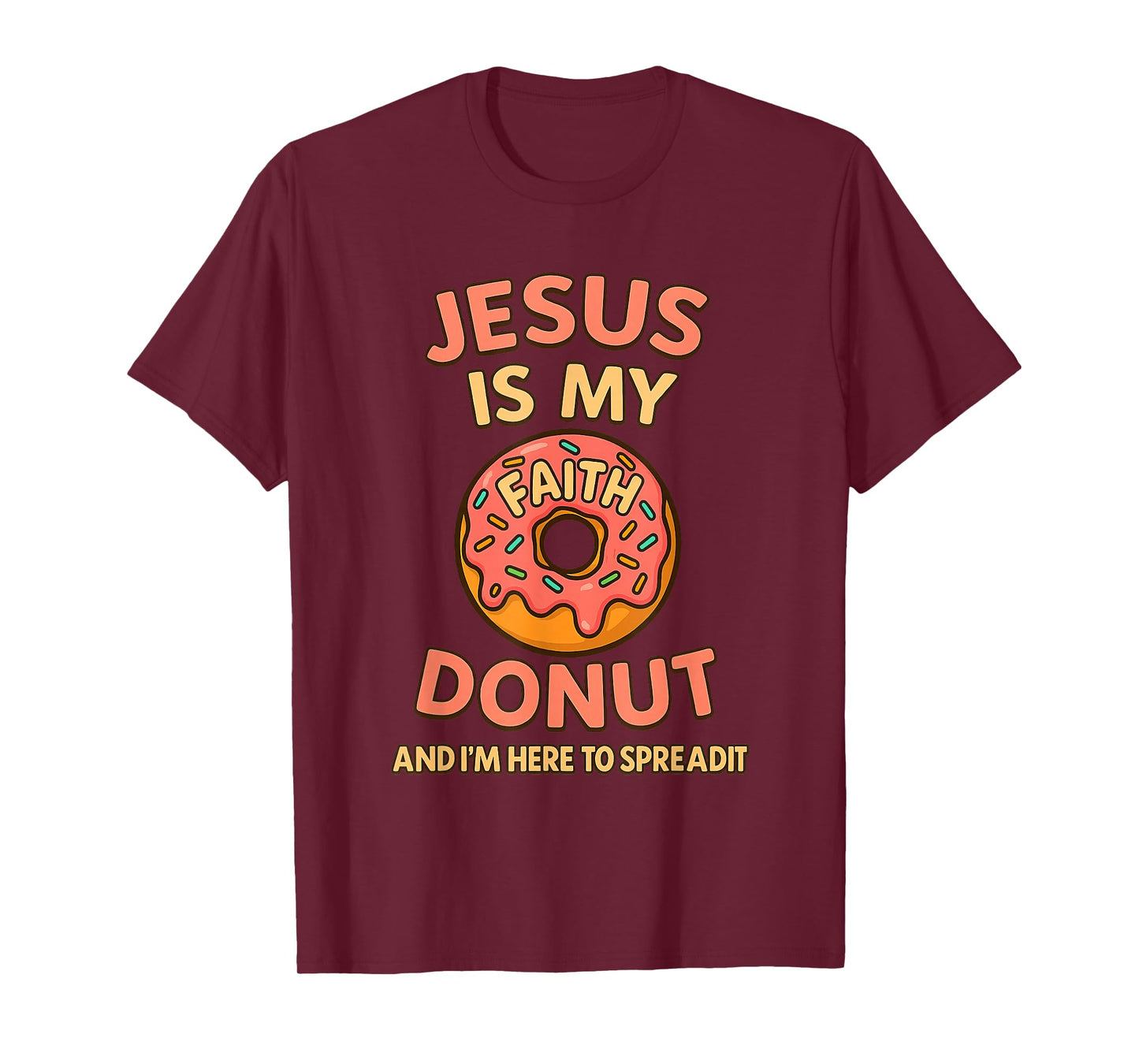 Jesus is My Jam Donut Faith Pray Love Hope Shirt T-Shirt