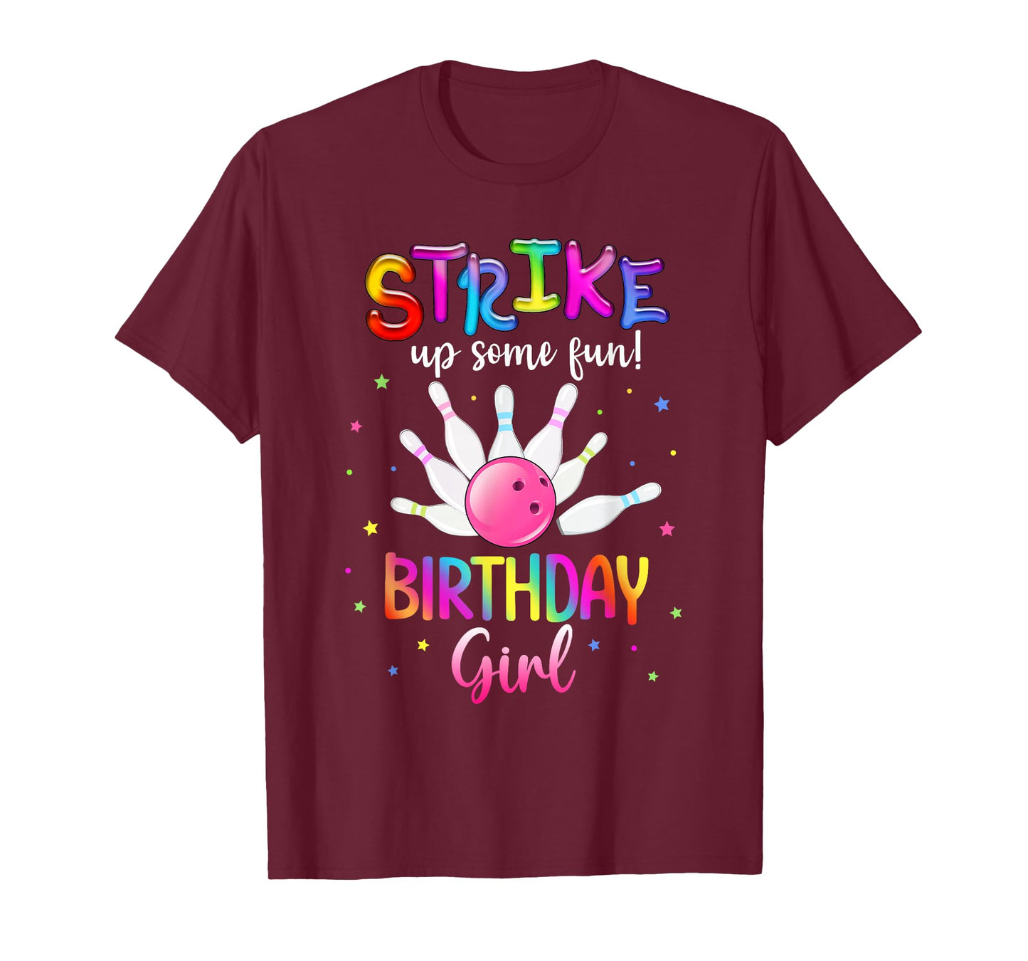 Bowling Birthday Party Strike Up Some Fun! Birthday Girl T-Shirt