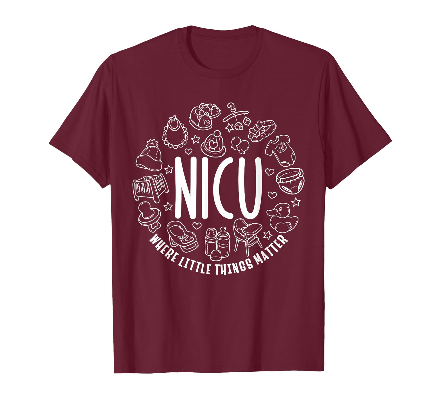 NICU Where Little Things Matter Nurse Gift Neonatal Nursing T-Shirt