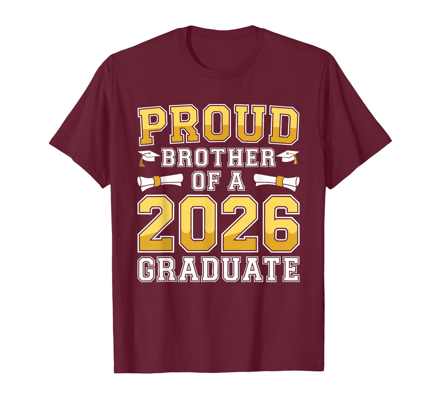 Proud Brother of A 2026 Graduate Shirt Class 2026 Graduation T-Shirt