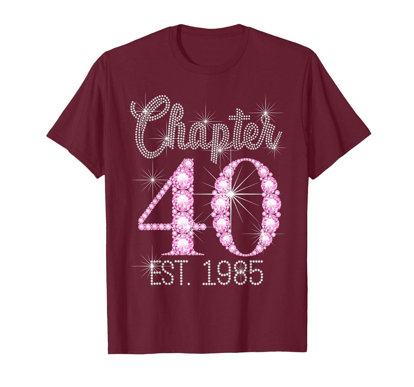Chapter 40 EST 1985 Happy 40Th Birthday Girl T-Shirt