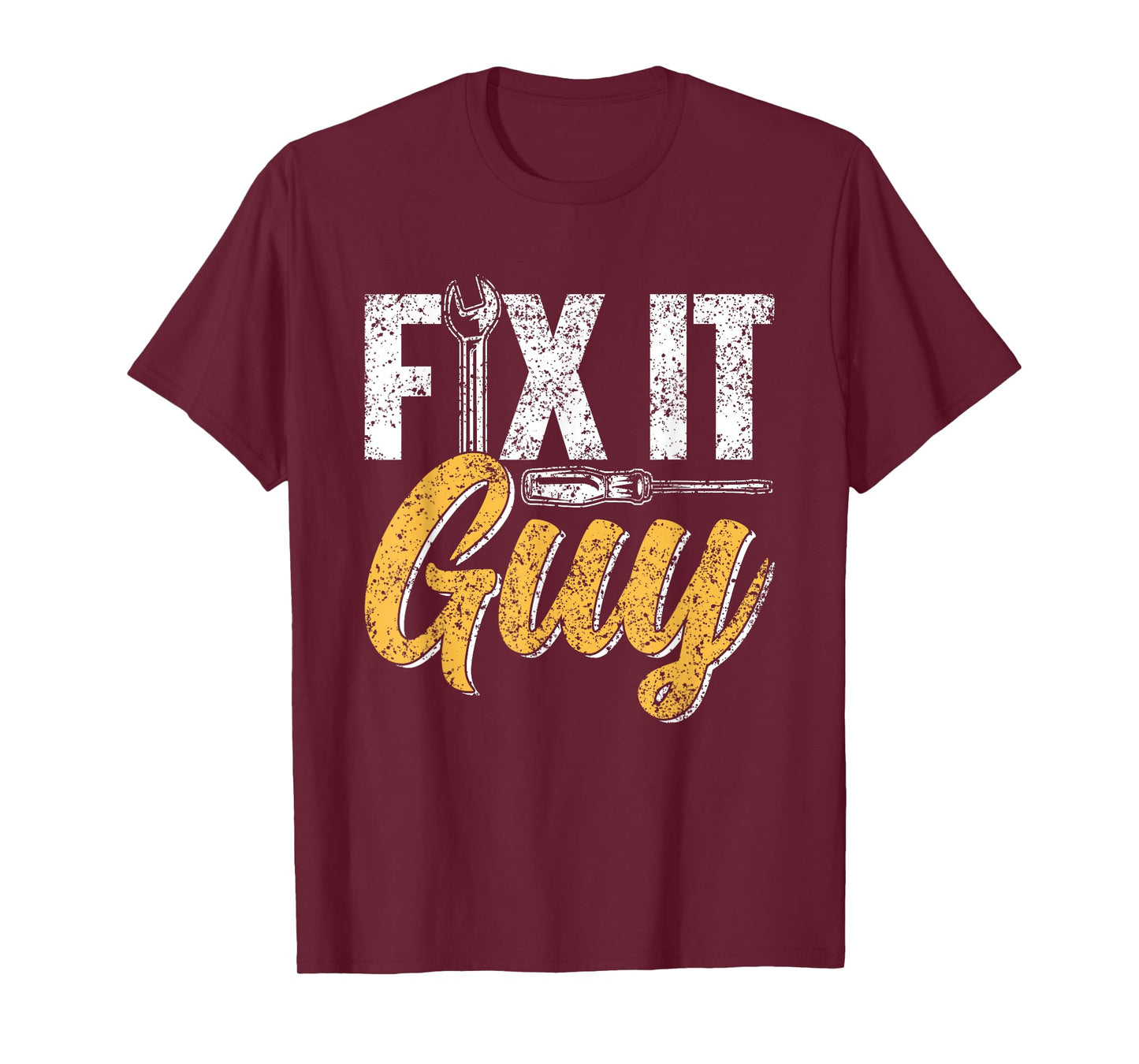 Fix It Guy Repairman Handyman Tinkerer Repair Fix It T-Shirt
