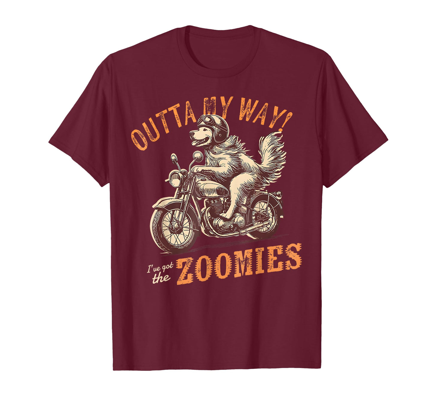 Outta My Way I've Got Zoomies Funny Dog Golden Biker T-Shirt