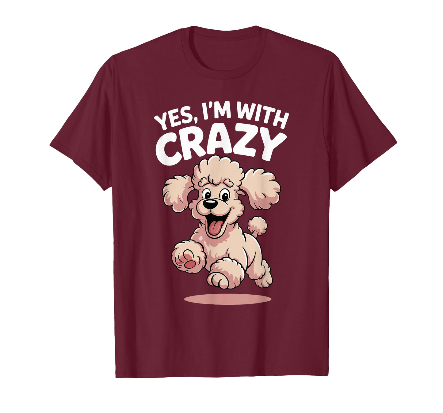 Yes I'm with Crazy Dog Smart Breed Funny Family Cute Poodle T-Shirt
