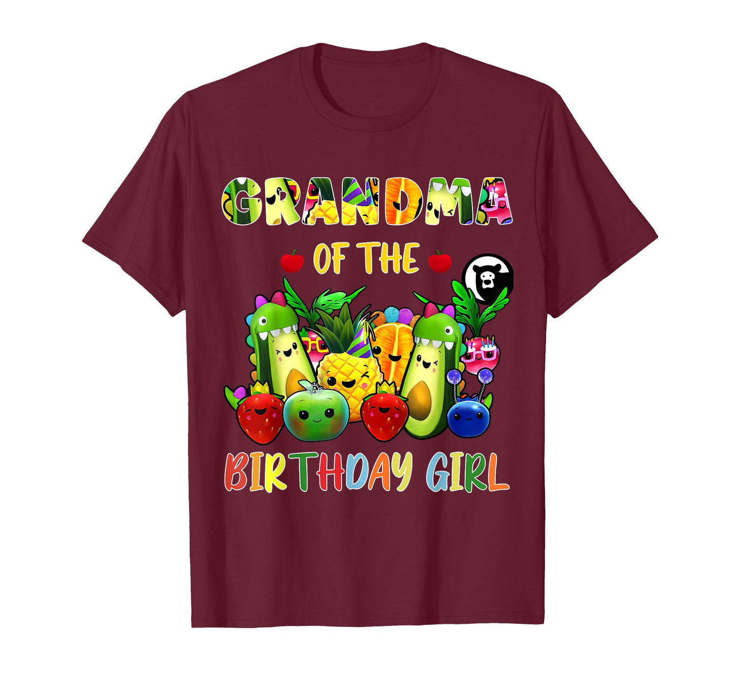 Grandma Of The Birthday Girl Family Fruit Birthday Hey Bear T-Shirt