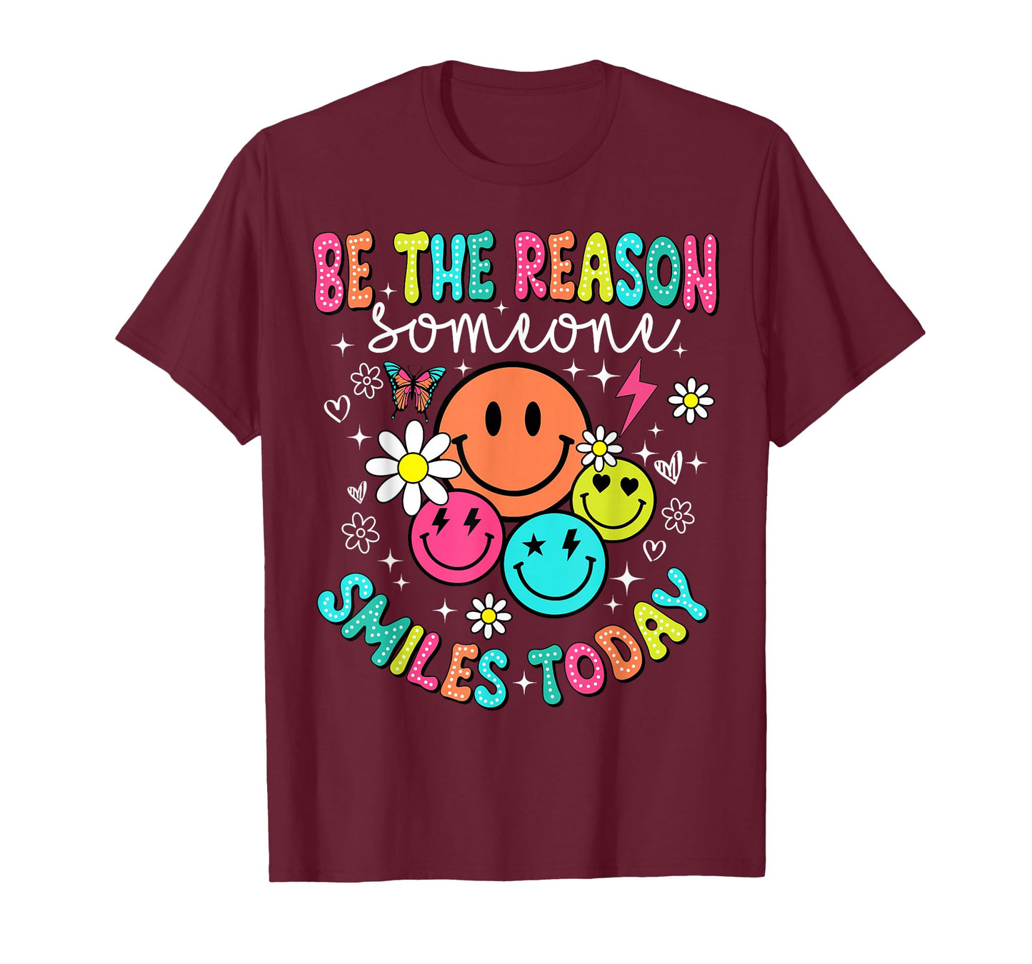 Be The Reason Someone Smiles Today T-Shirt