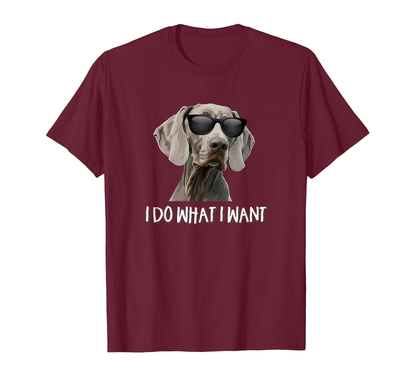Funny Weimaraner Dog Design Gifts Shirts & Hoodies Cute Do What I Want Weimaraner Lover T-Shirt Black Unisex Women's Classic Fit Short Sleeve Crew Neck T-Shirt