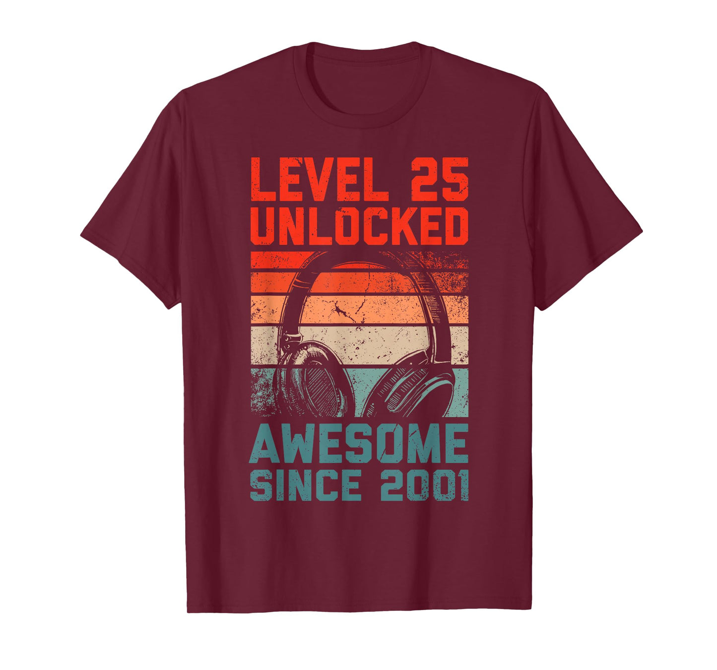 Level 25 Unlocked Awesome Since 2001 25th Birthday Gaming T-Shirt