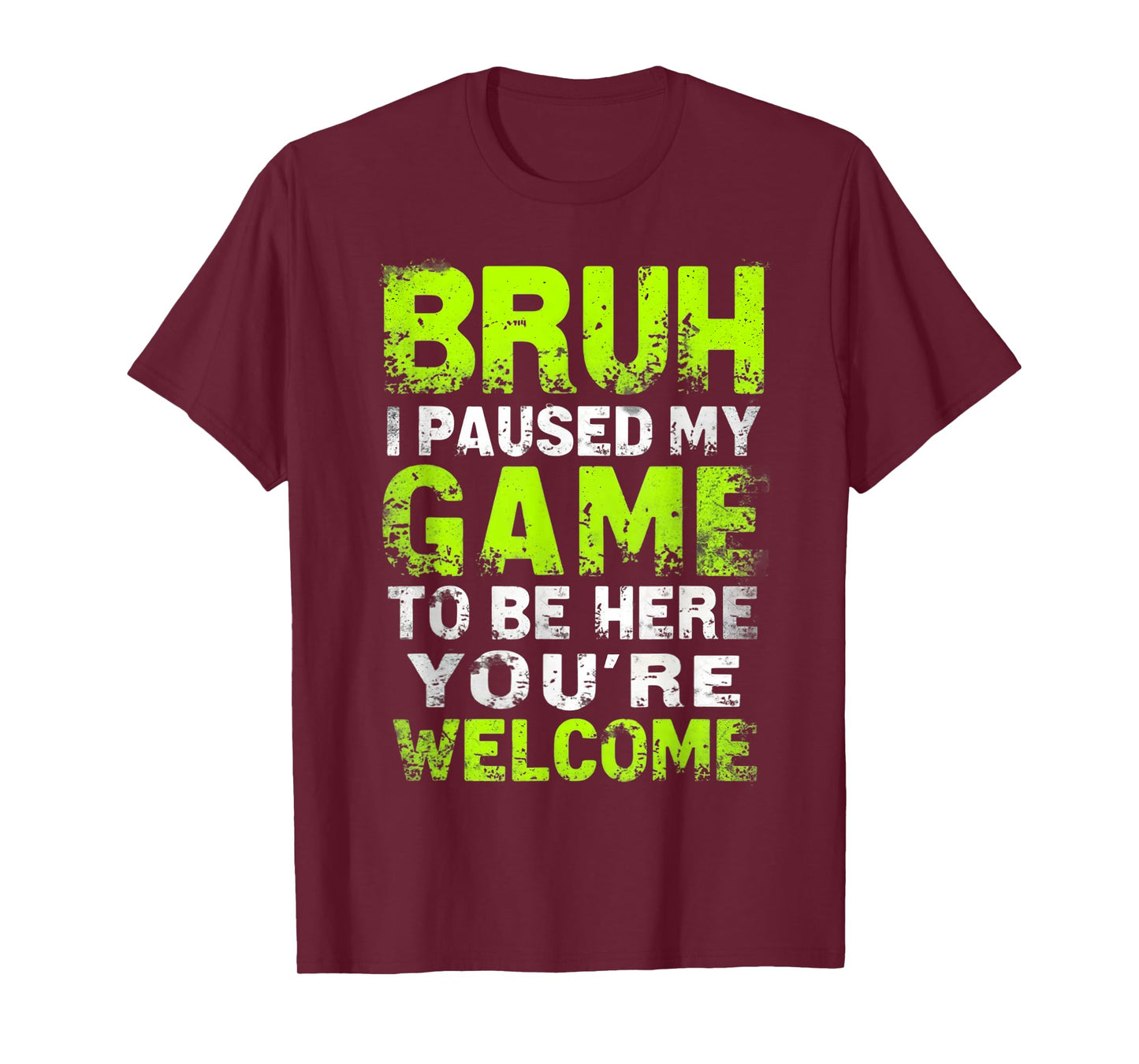 Bruh i paused my game to be here gaming gamer video game boy T-Shirt