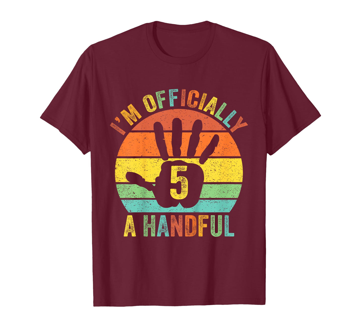 I'm Officially A Handful 5th Birthday Party Five Turning 5 T-Shirt