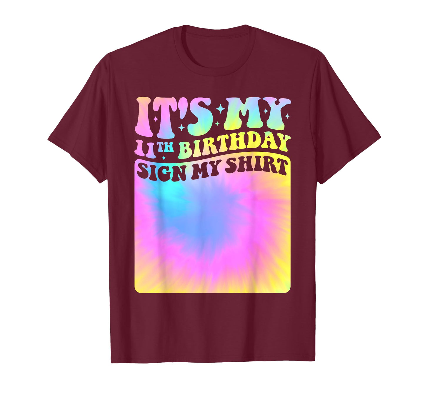 It's My 11th Birthday Sign My Shirt Cute Tie Dye Girls Party T-Shirt