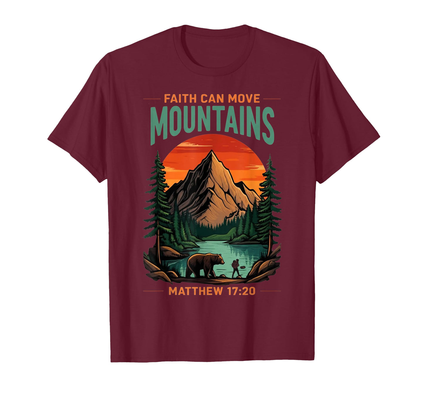 Faith Can Move Mountains Hiking Inspirational Religious T-Shirt