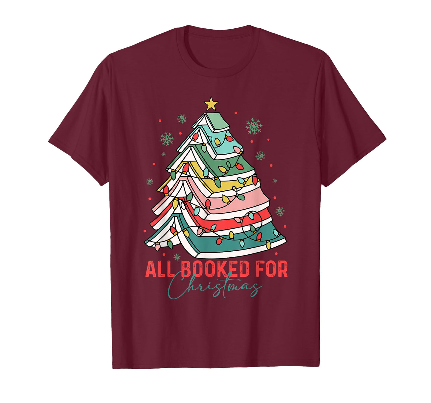 All Booked for Christmas Book Lovers Xmas Tree Lights Funny T-Shirt