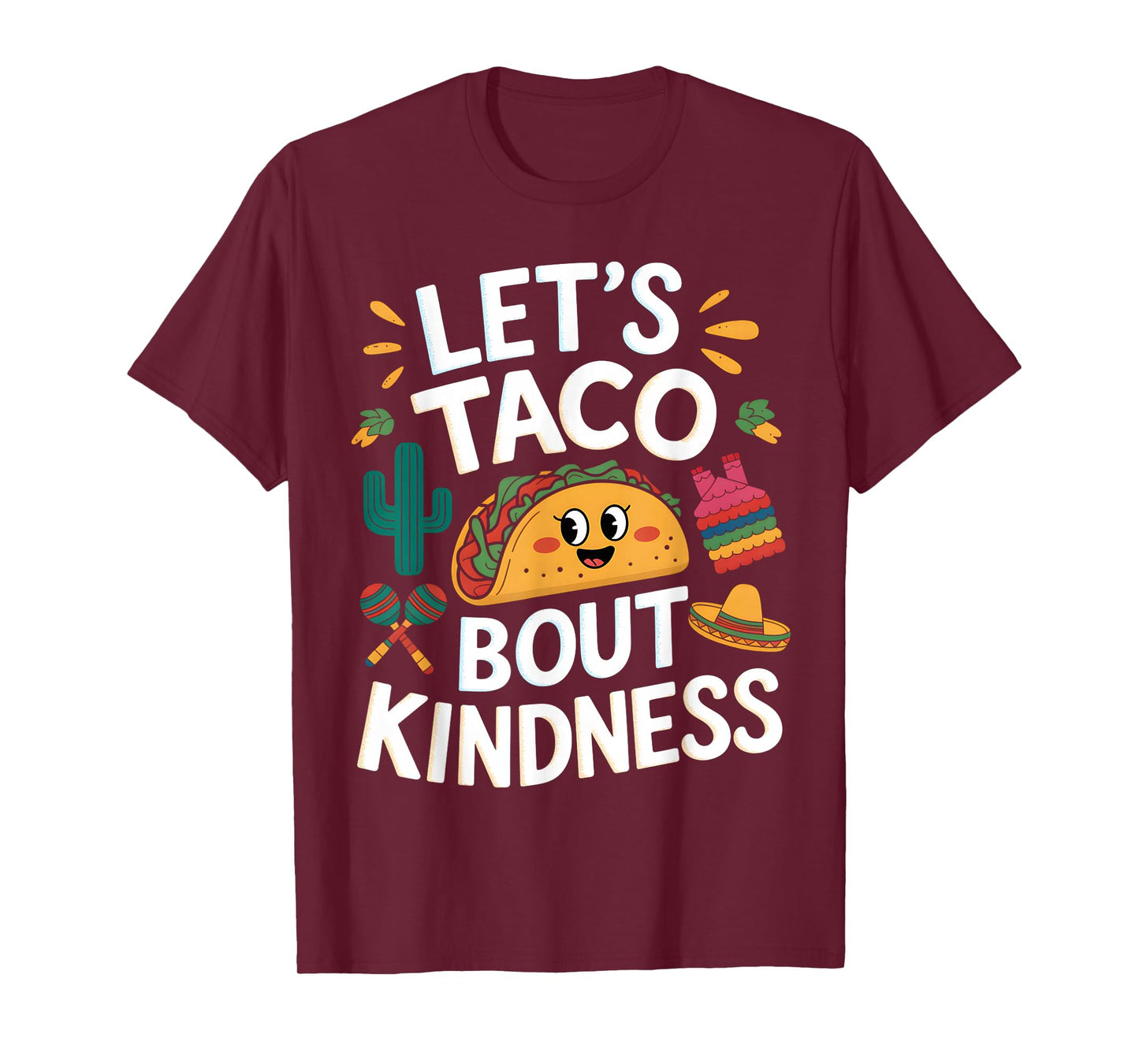 Funny Taco Let's Taco bout Kindness Mexican Tacos Men Women T-Shirt