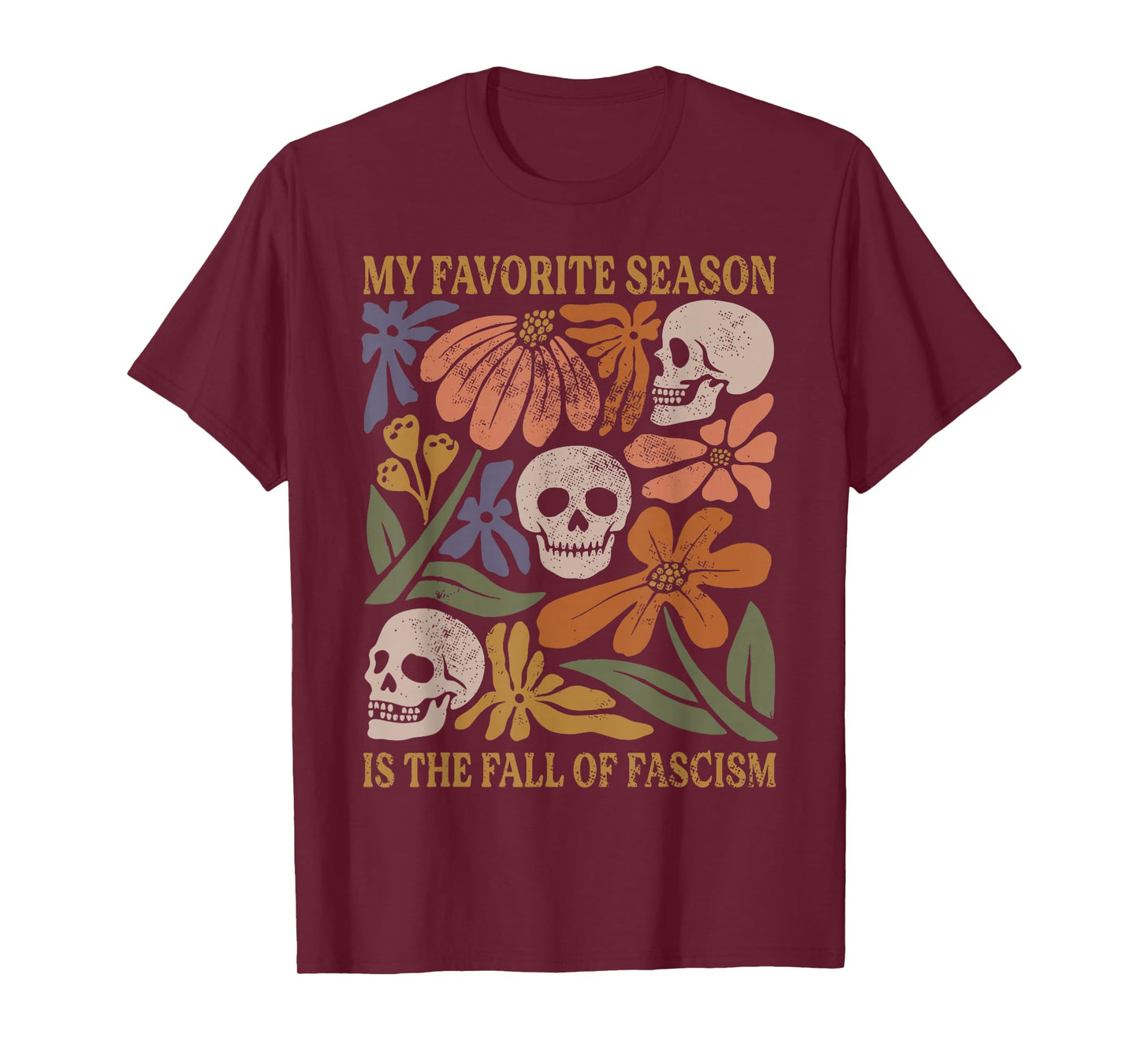 Halloween Retro My Favorite Season is The Fall of Fascism T-Shirt