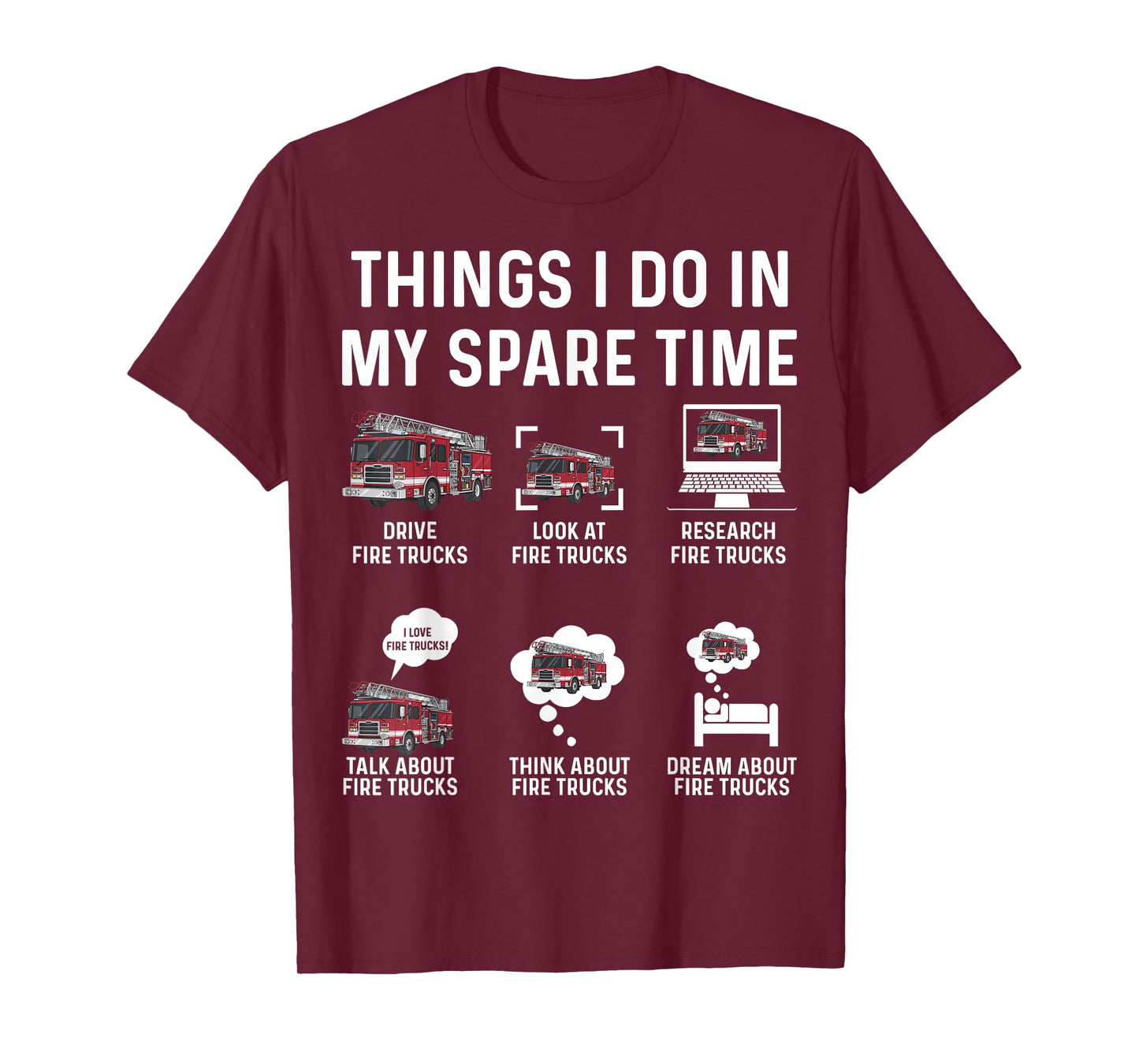 Things I Do in My Spare Time Fire Trucks Firefighter T-Shirt