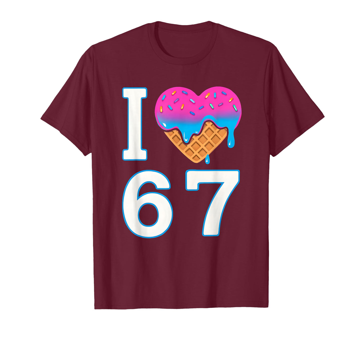 I Love 67 Meme Heart 6 7 Merch Stuff Six Seven Ice Cream T-Shirt