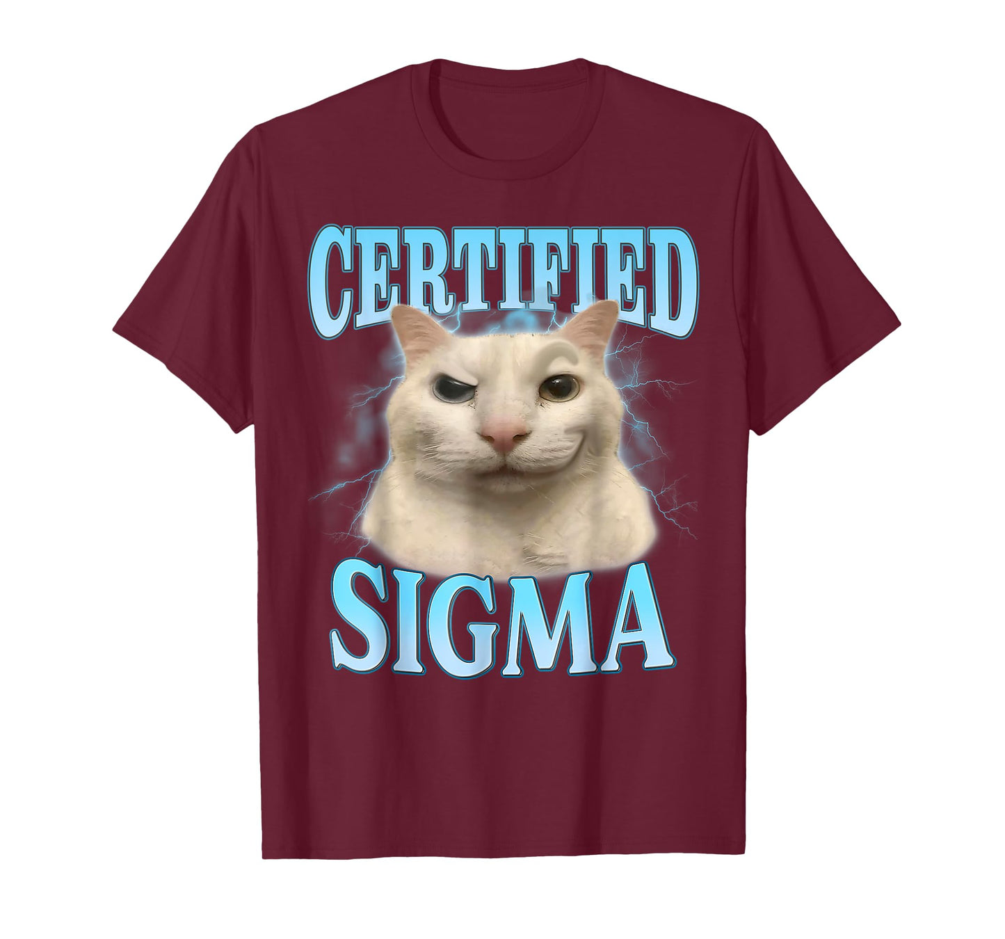 Certified Sigma Funny Cat Meme Humorous Joke Sarcastic T-Shirt