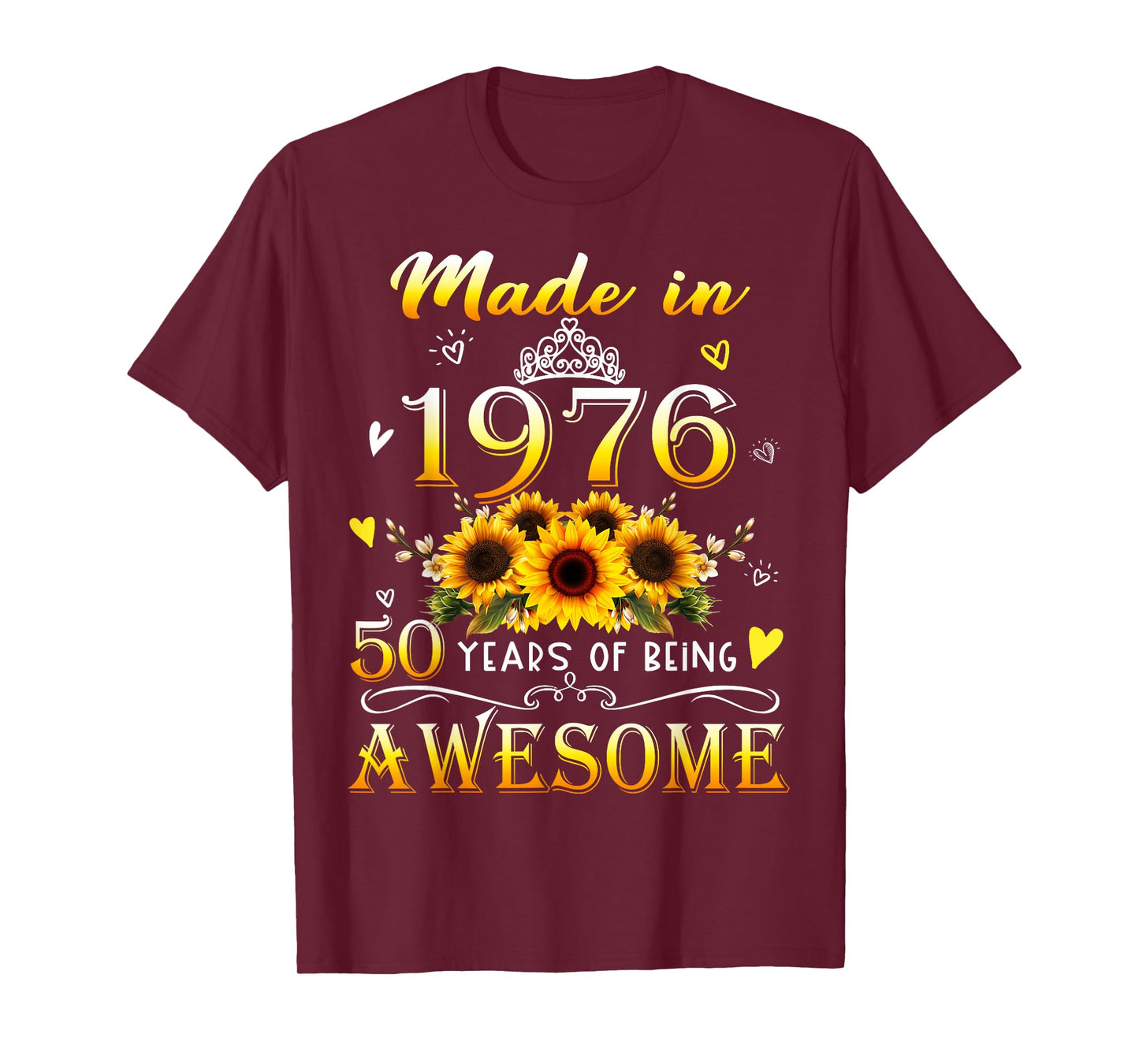 Made in 1976 Sunflower 50th B-Day 50 Years of Being Awesome T-Shirt