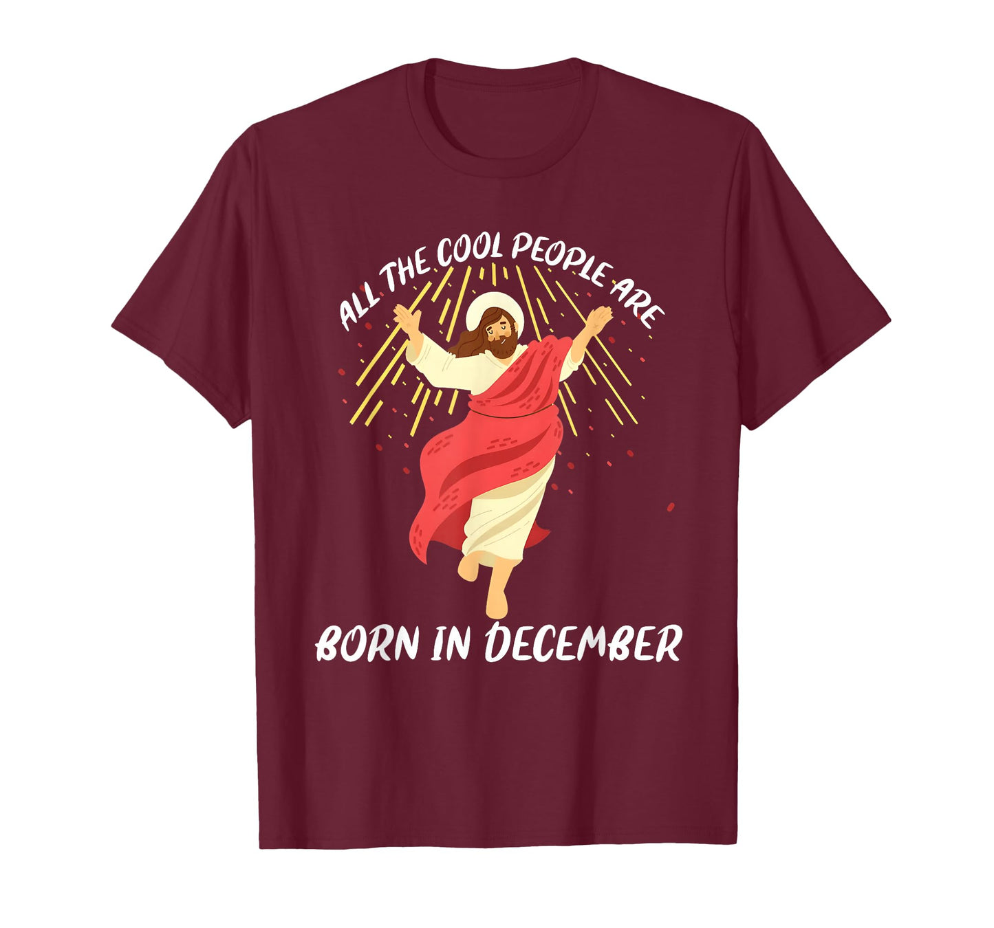 Cool People are Born in December Christian Jesus Christmas T-Shirt