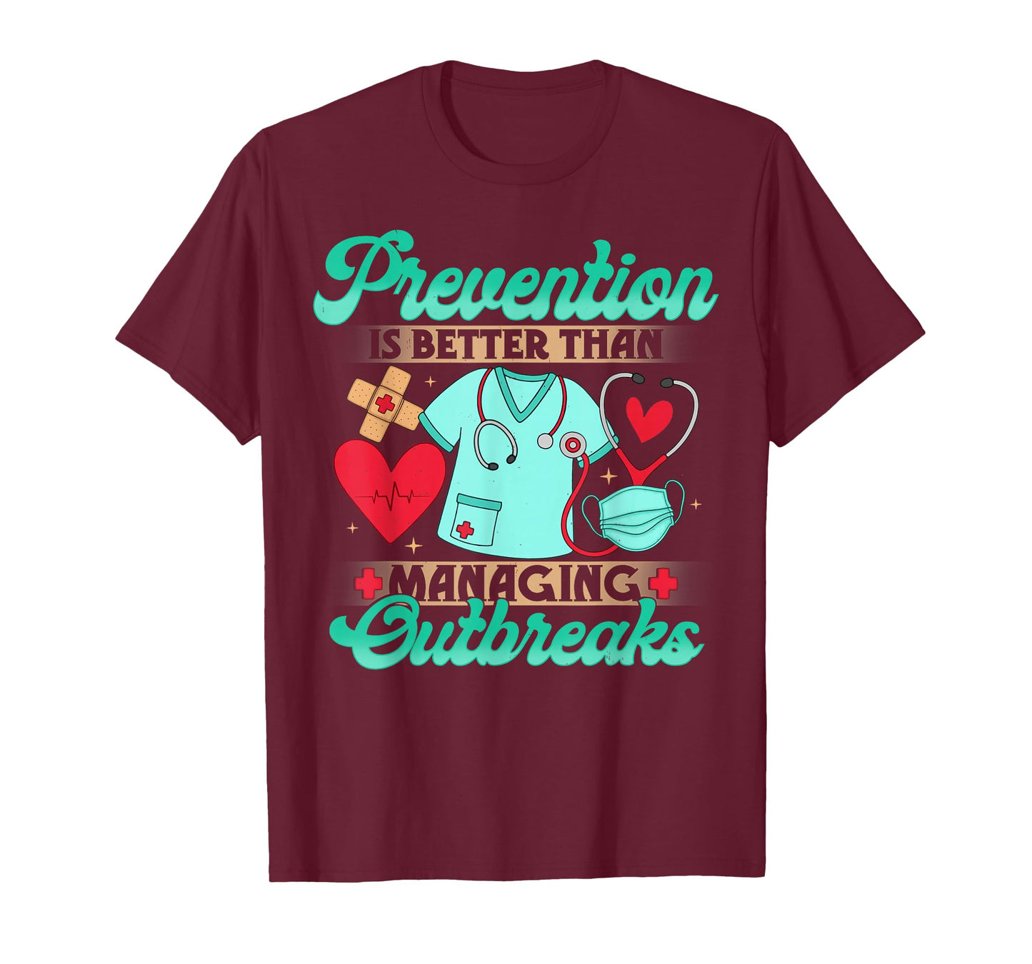 Prevention Over Outbreaks Infection Control Nurse Gifts T-Shirt