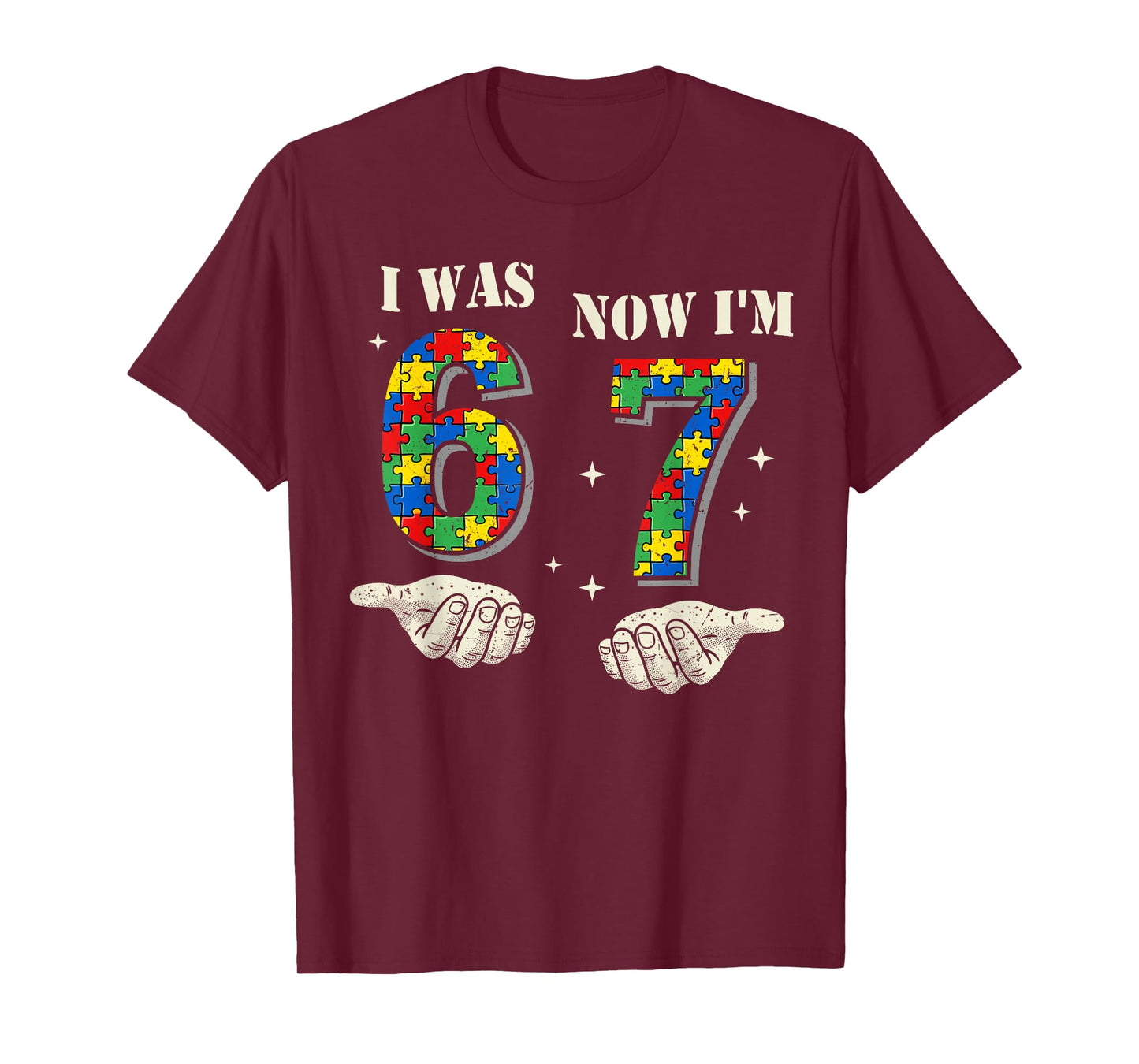 I was 6 Now I'm 7 Year Old Birthday Autism 67 for Kids Boys T-Shirt