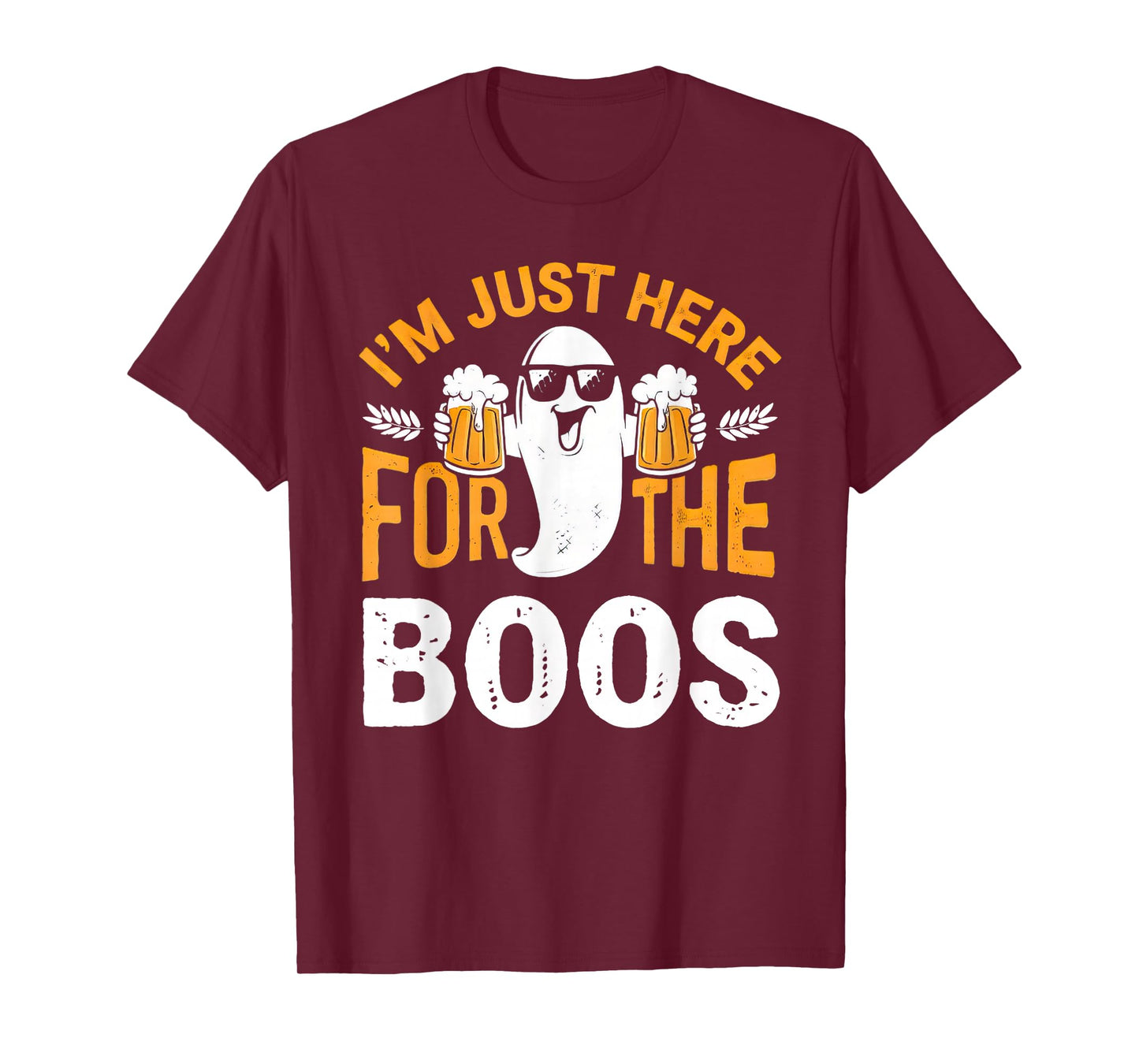 I'm Just Here For The Boos Ghost Funny Halloween Costume T-Shirt