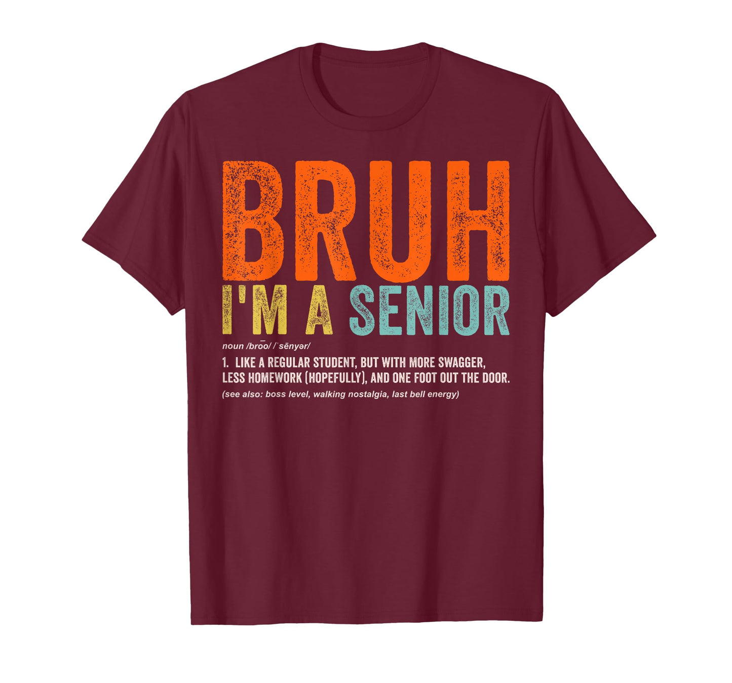 Bruh I'm A Senior Back To School Class Of 2026 Graduation T-Shirt