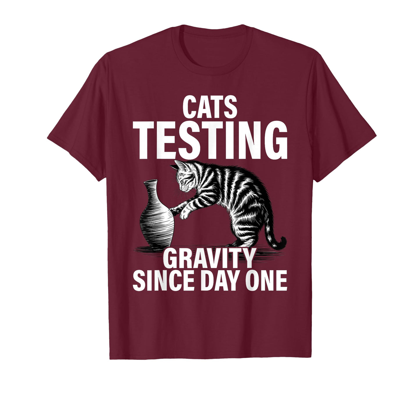 Funny Cat Physics Testing Gravity Since Day One, Math Joke T-Shirt