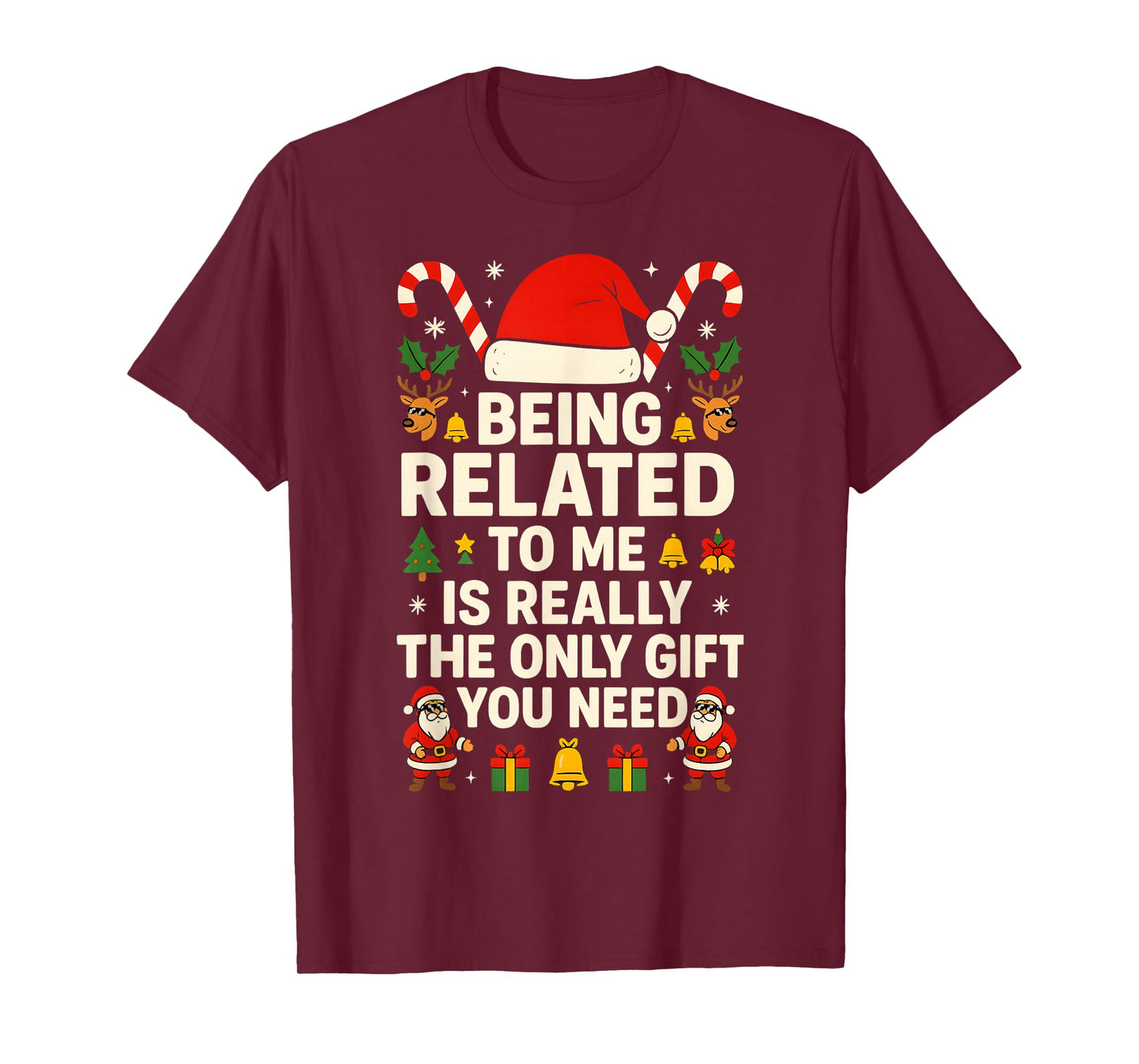 Being Related to Me Funny Christmas Pajamas for Family Xmas T-Shirt