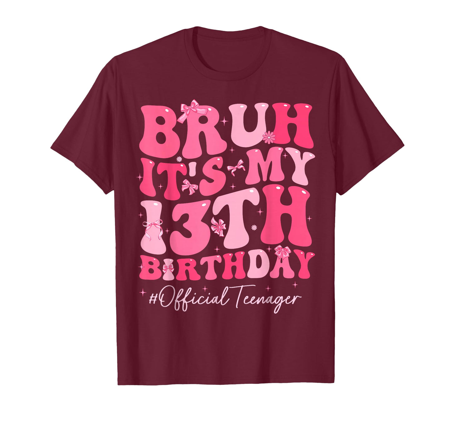 Bruh It's My 13th Birthday Official Teenager Coquette Bow T-Shirt