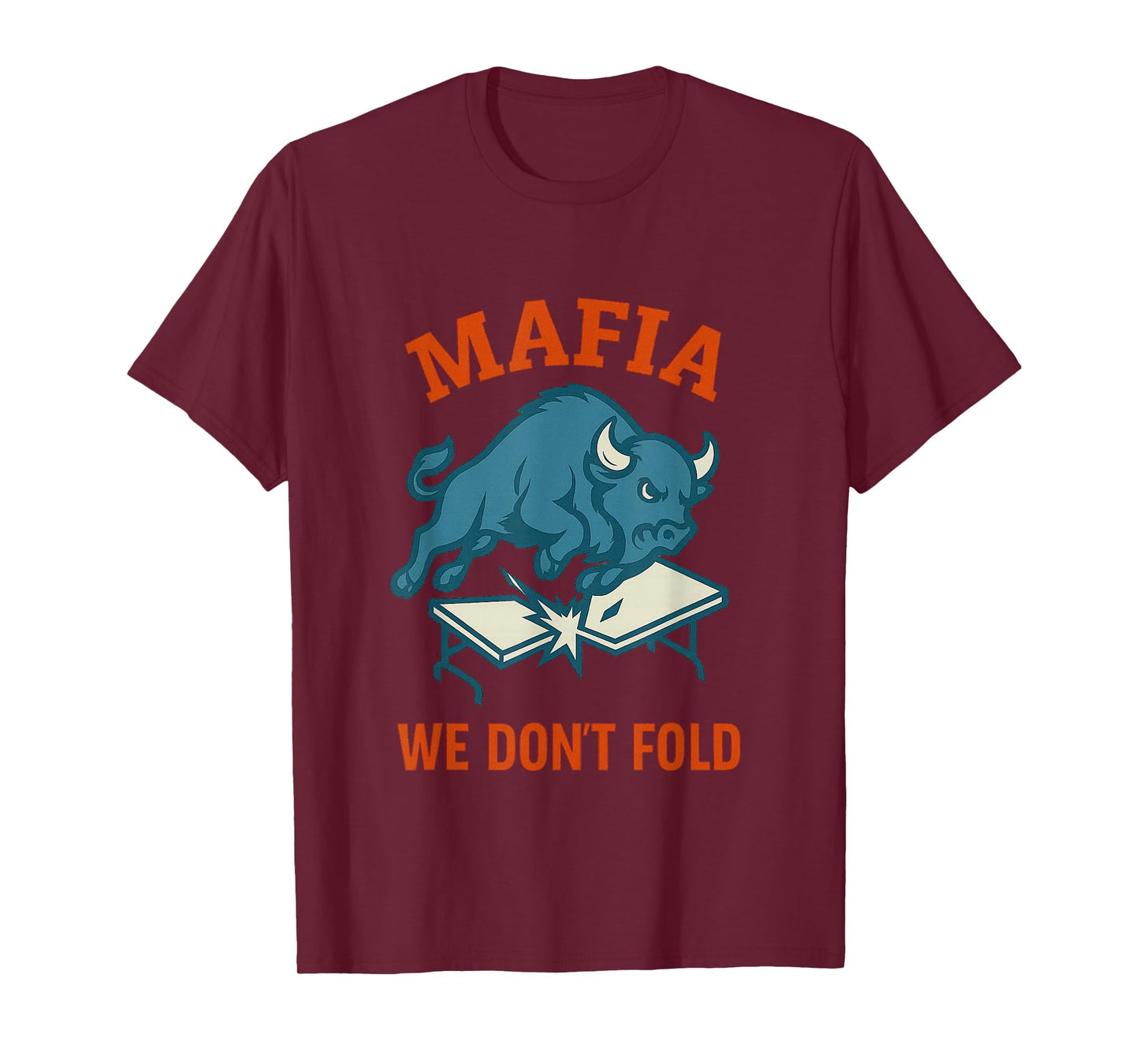 Mafia – We Don’t Fold T-Shirt