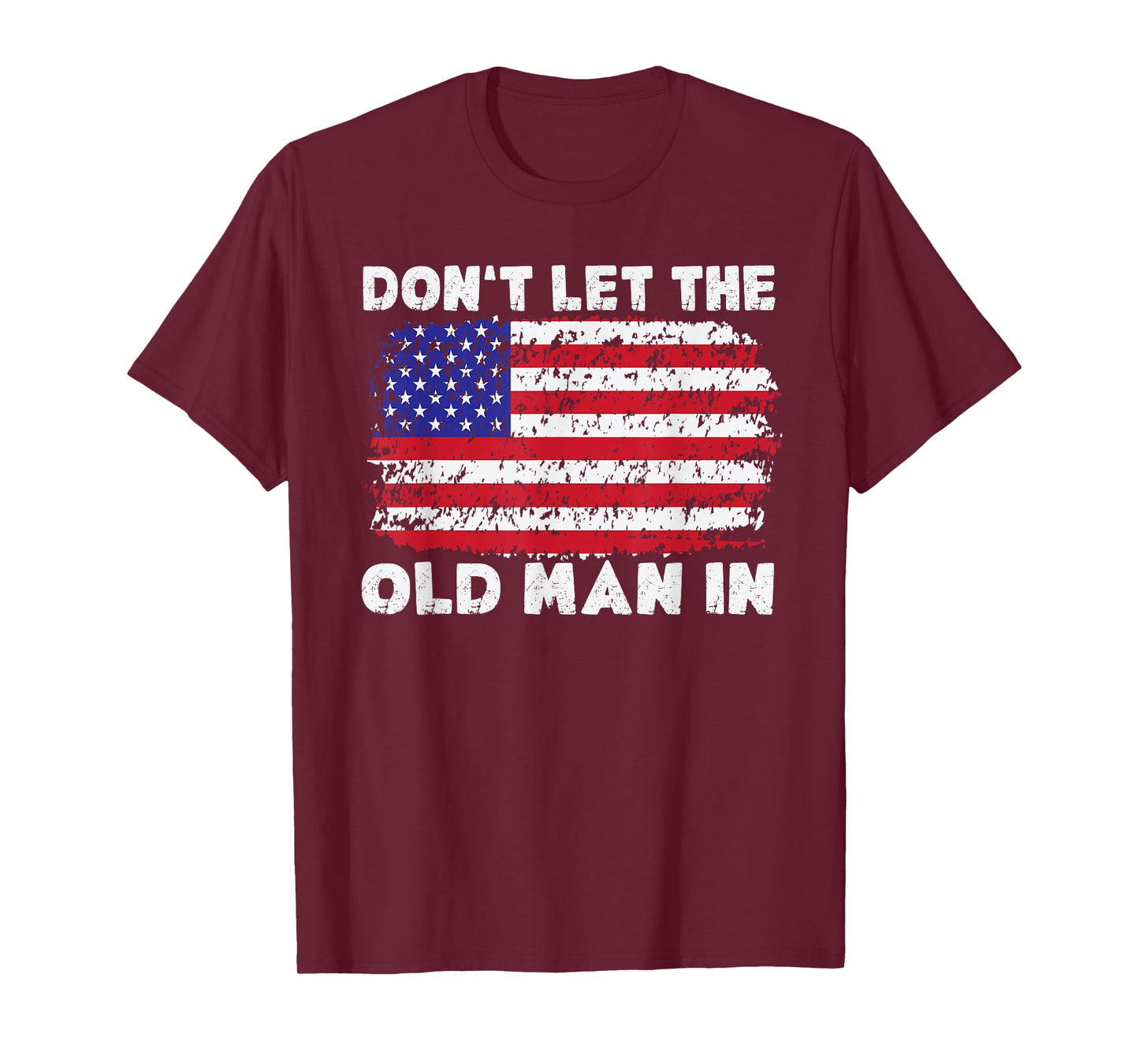 Don't let the old man in Vintage American flag T-Shirt