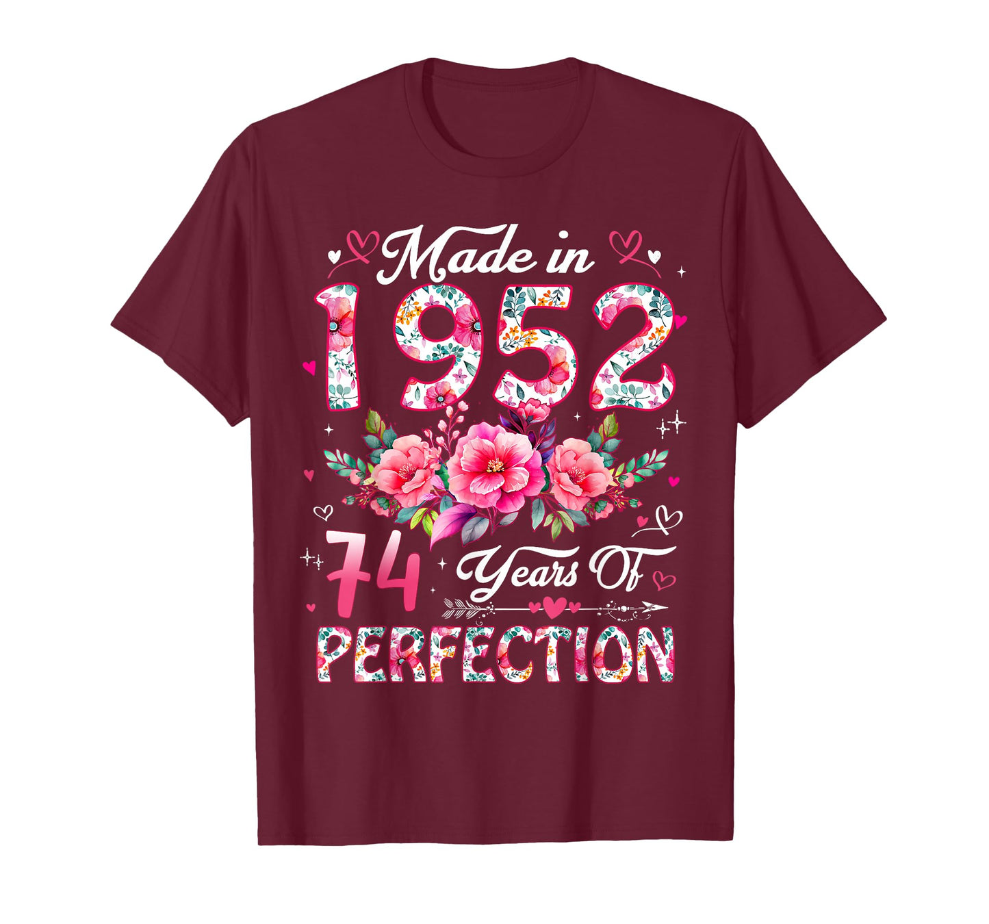 74 Year Old Made in 1952 Floral 74th Birthday Women T-Shirt